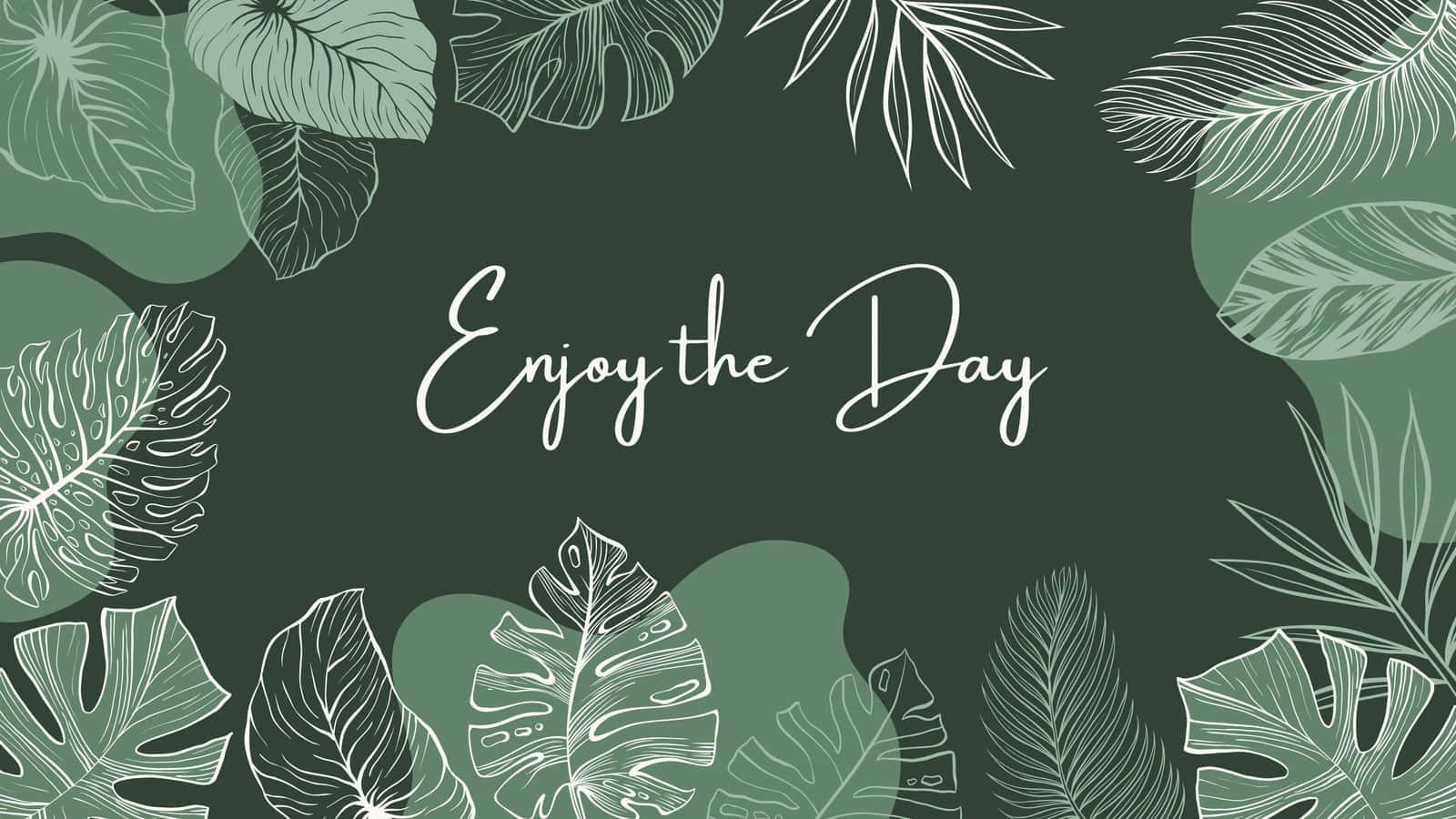 Enjoythe Day Tropical Leaf Design Wallpaper