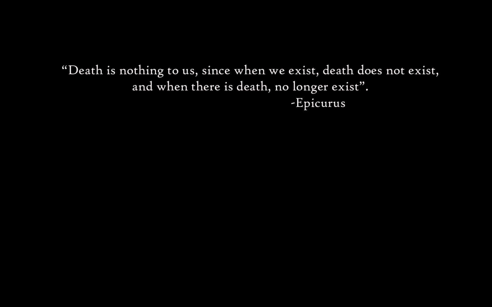 Epicurus Death Philosophy Quote Wallpaper