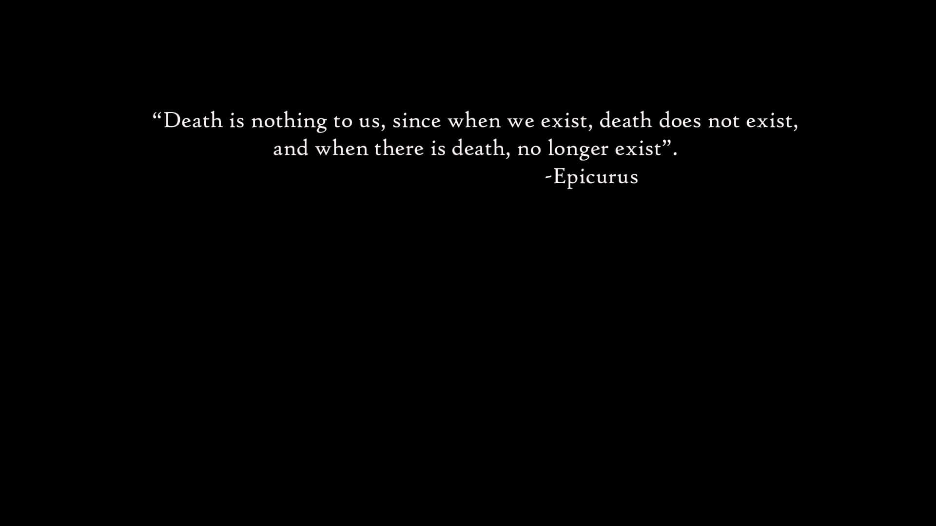 Epicurus Quoteon Death Wallpaper
