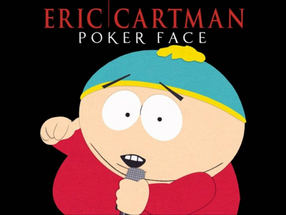 Eric Cartman Singing Poker Face Poster Wallpaper
