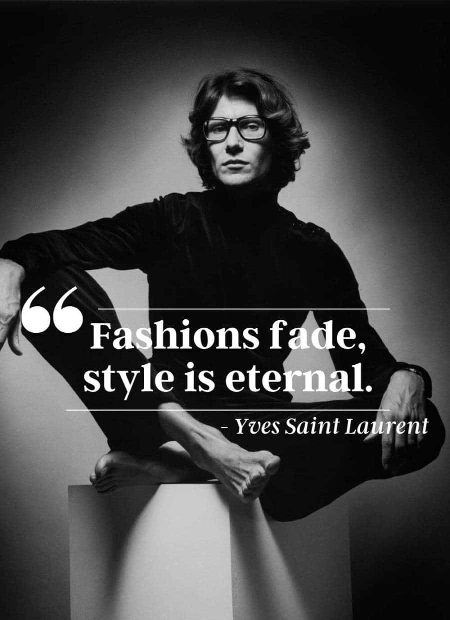 Download Eternal Style Fashion Quote Y S L Wallpaper | Wallpapers.com