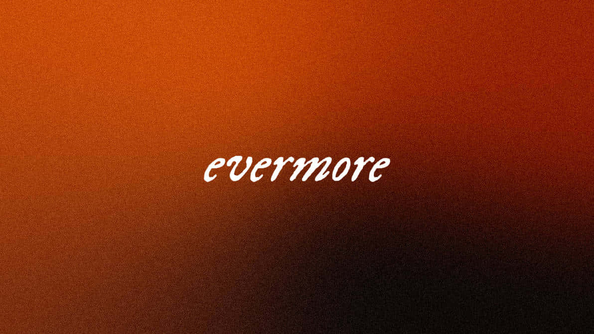 Evermore Album Title Gradient Background Wallpaper