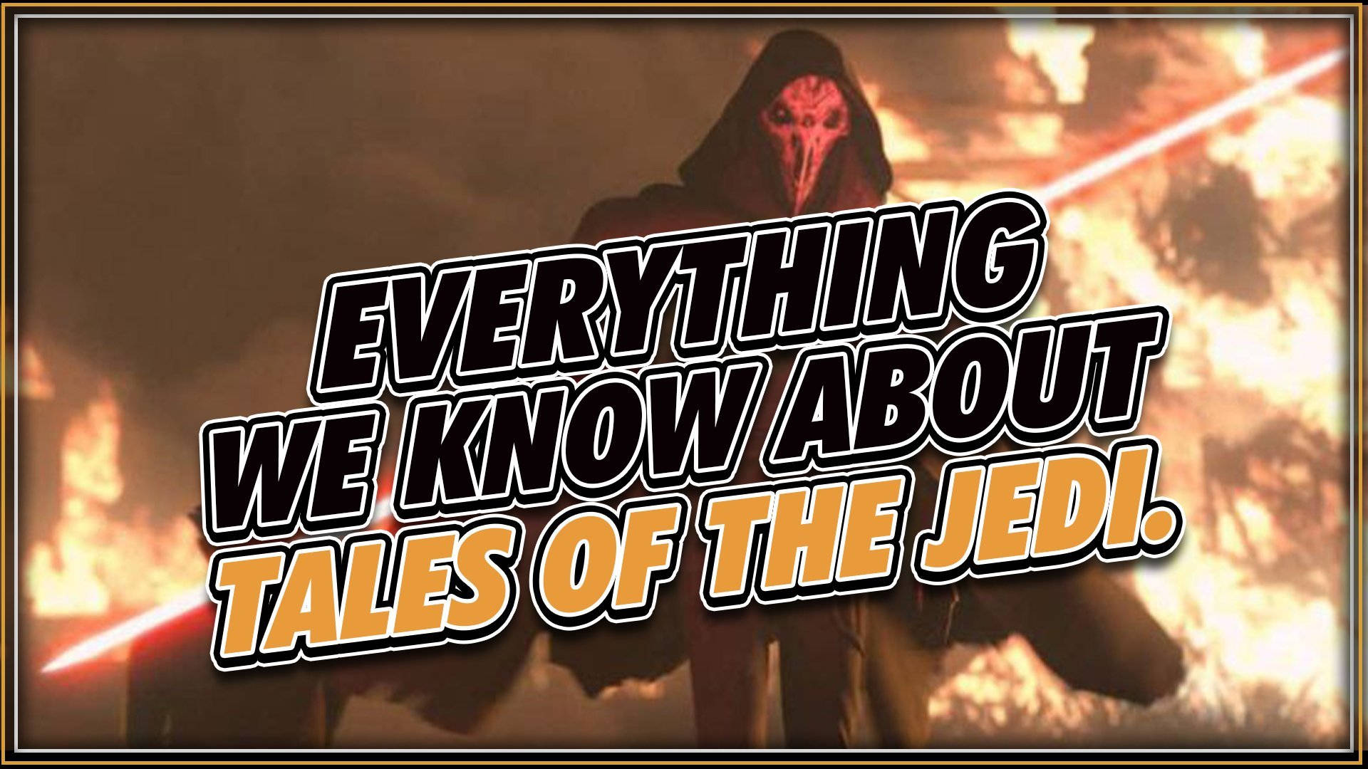Everything We Know About Tales Of The Jedi Wallpaper