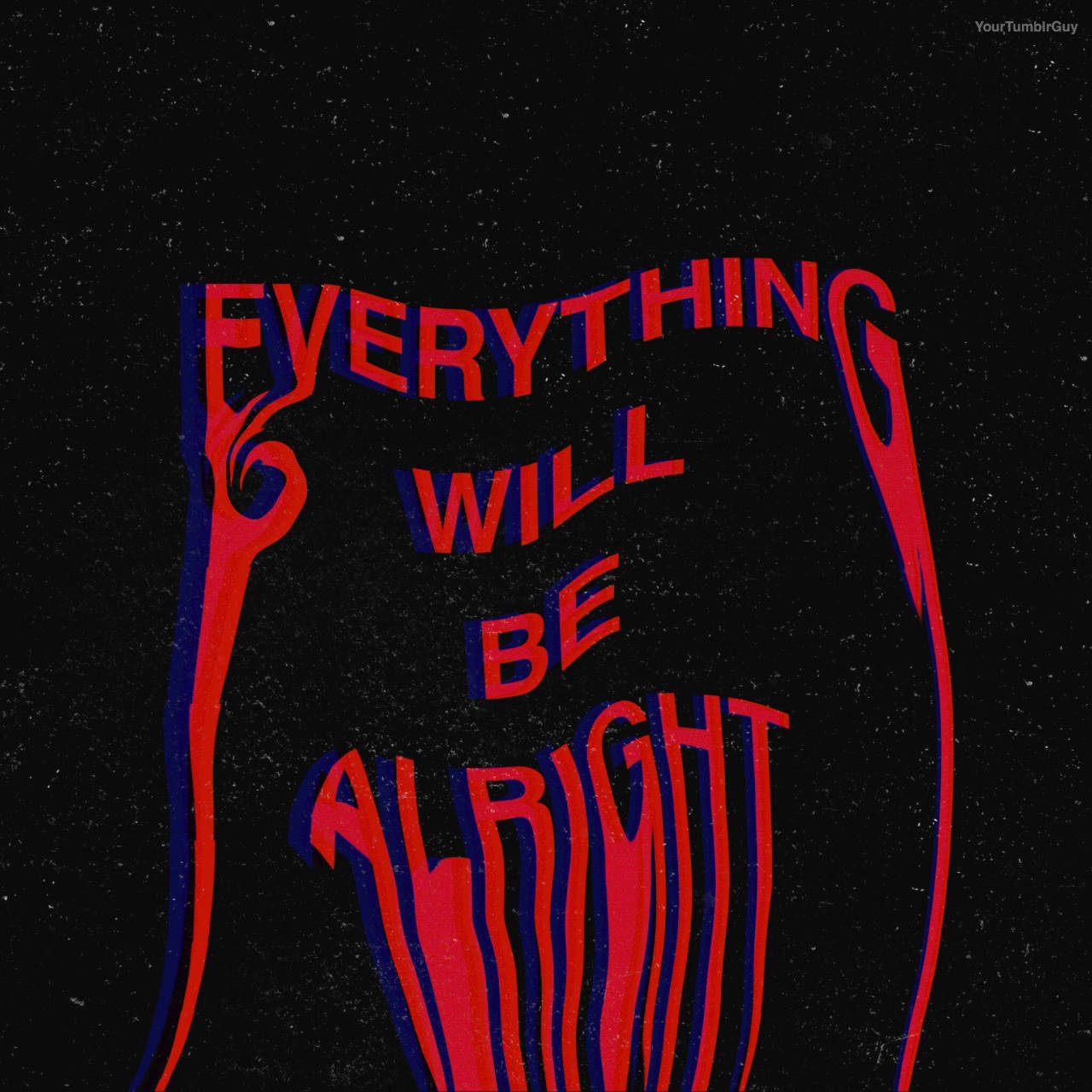 Everything Will Be Alright Trippy Aesthetic Wallpaper