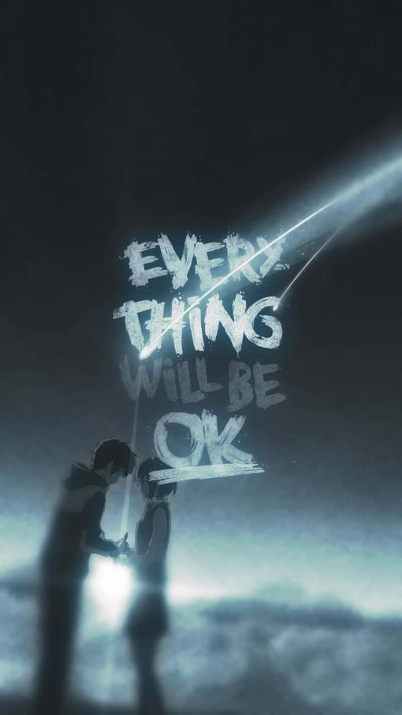 Everything Will Be Okay Romance Anime Quote Wallpaper