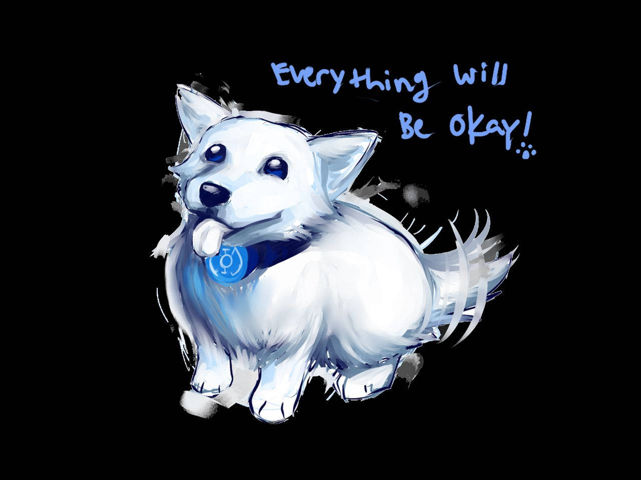 Everything Will Be Okay White Dog Background