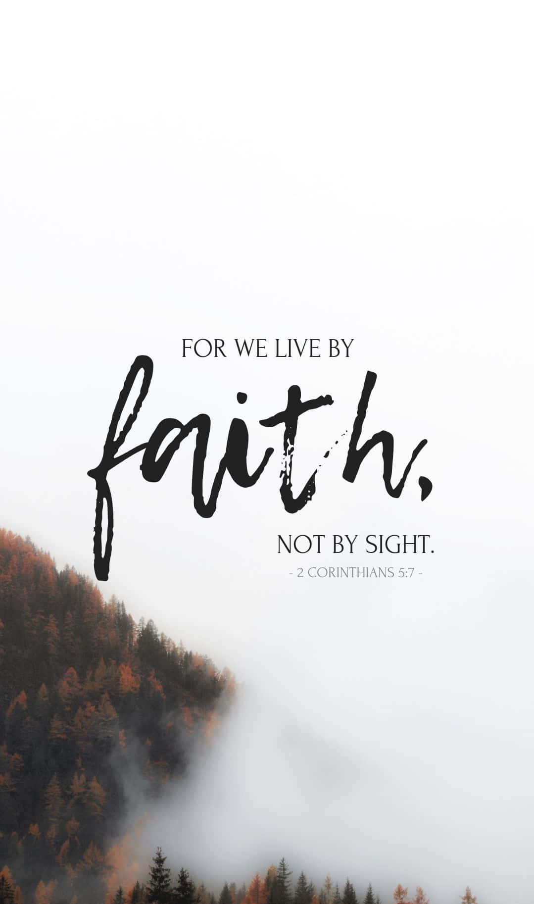 Faith Not By Sight Bible Verse Wallpaper