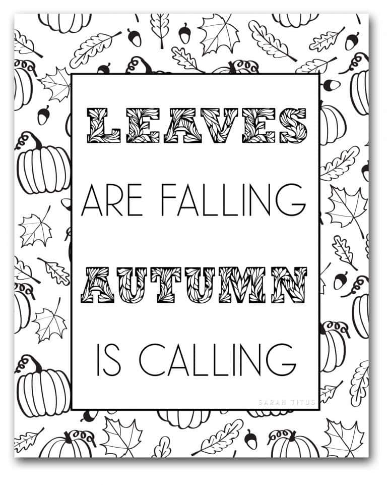 Leaves Are Falling Autumn Is Calling Coloring Page