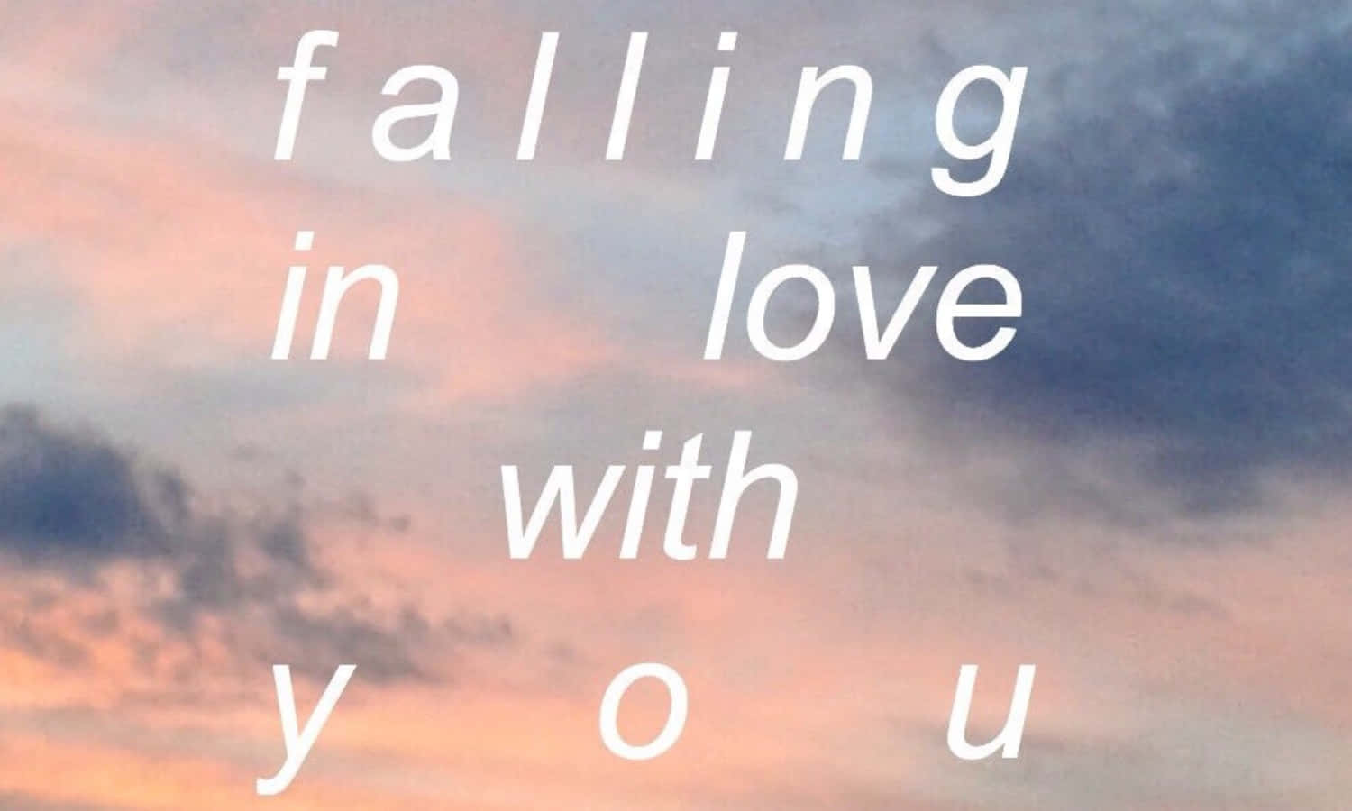 Falling In Love With You