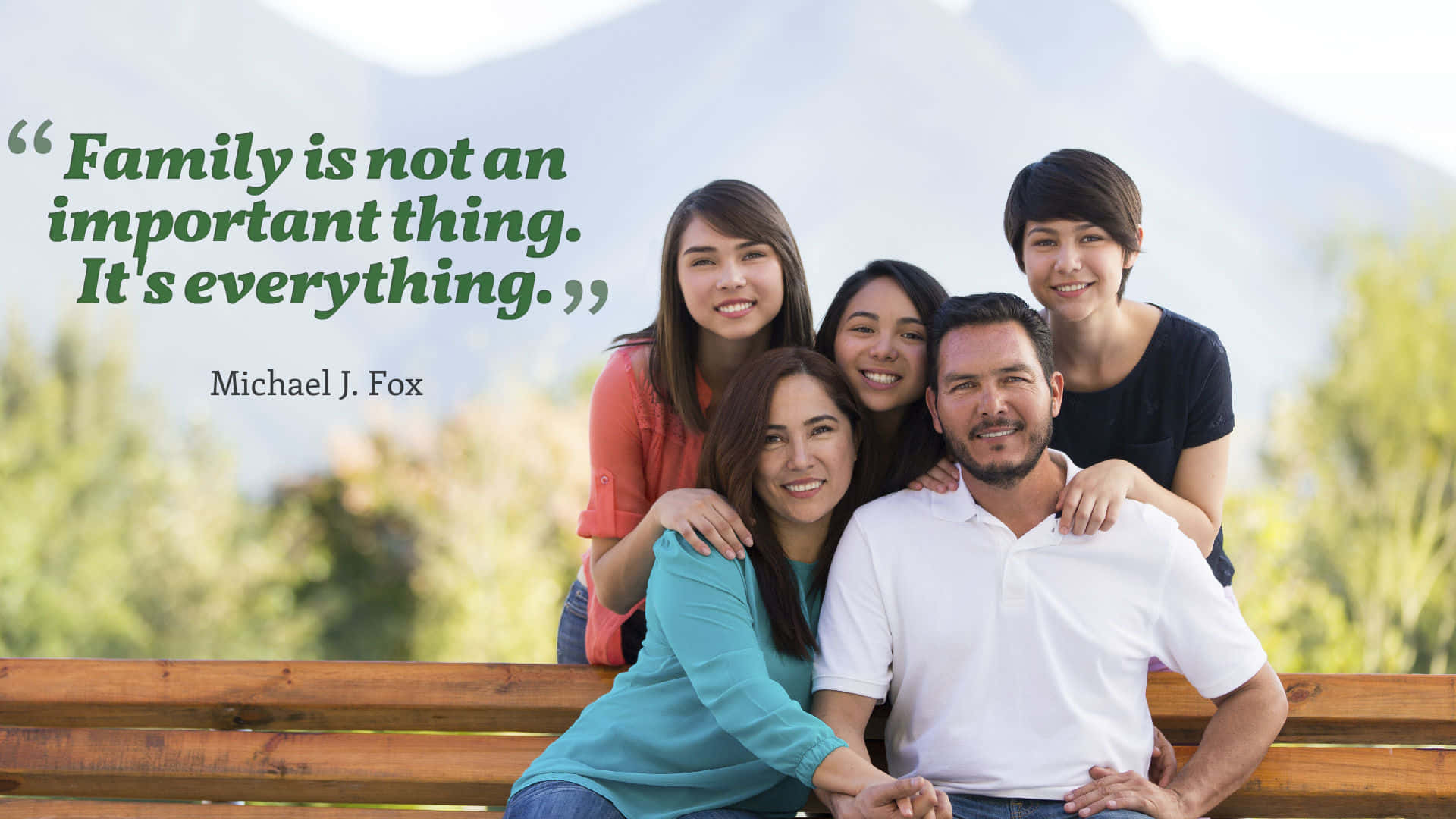 Family Everything Michael J Fox Quote Wallpaper