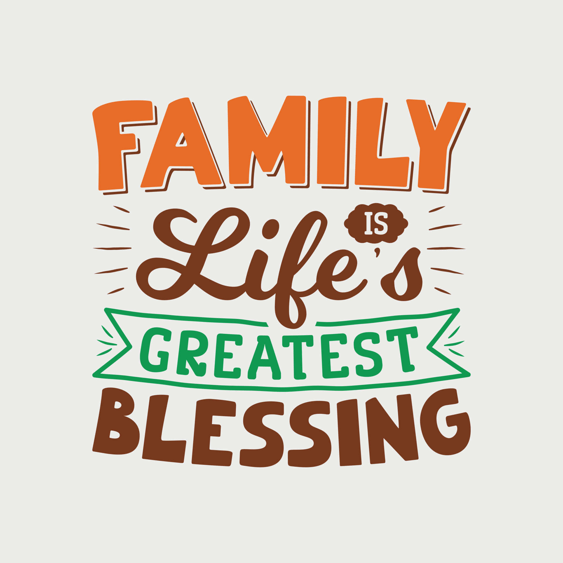 Family Life Greatest Blessing Quote Wallpaper
