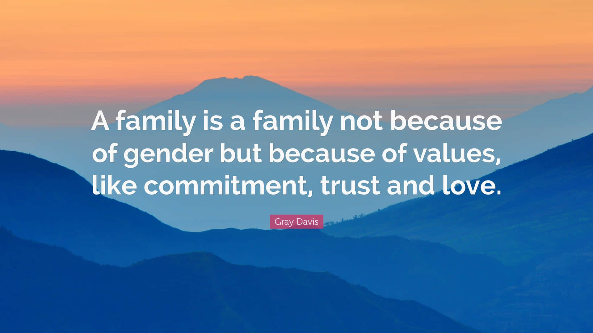 Family Values Commitment Trust Love Quote Wallpaper