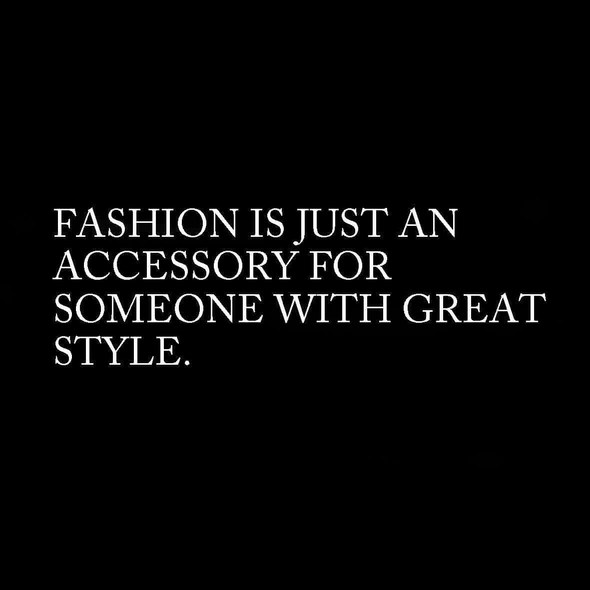 Fashion Accessory Style Quote Wallpaper