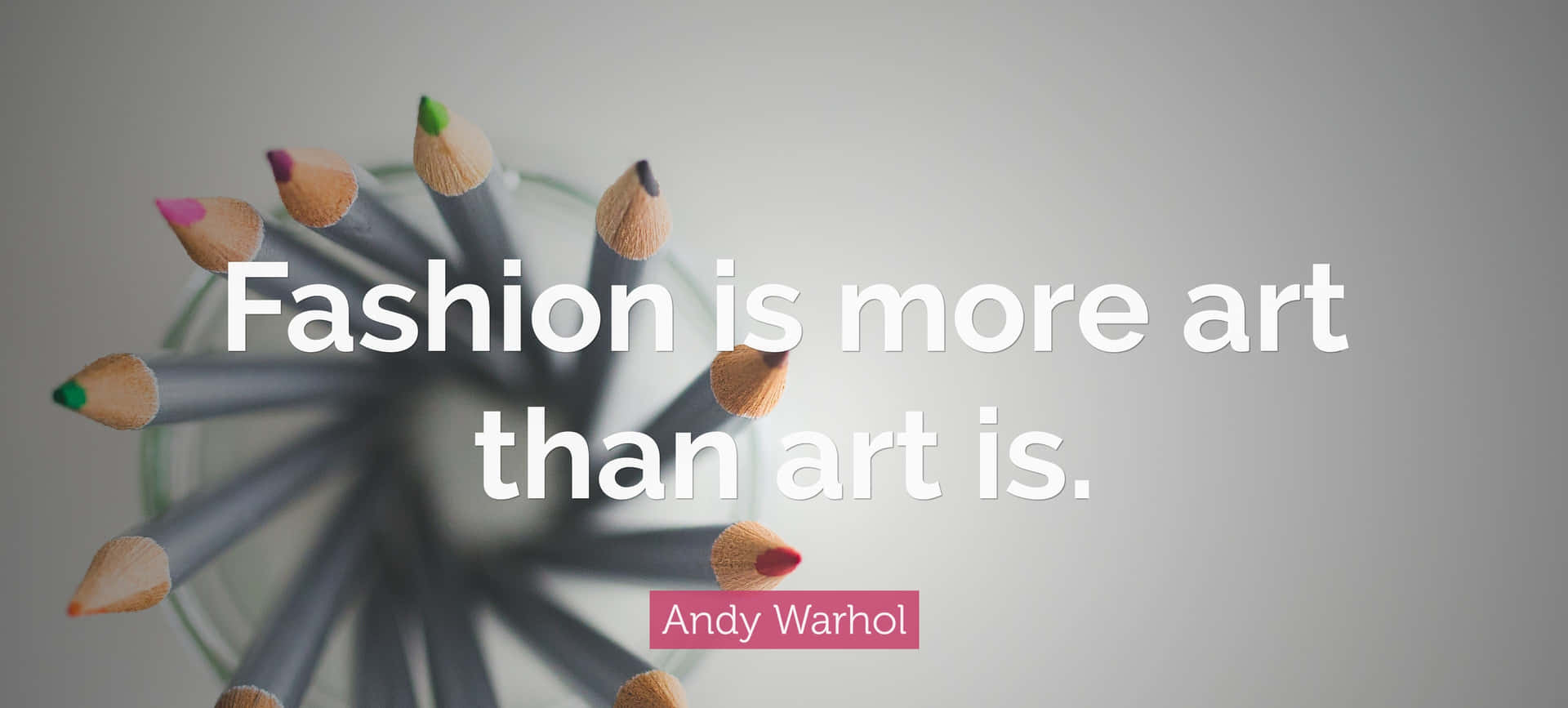 Fashion Art Quote Andy Warhol Wallpaper