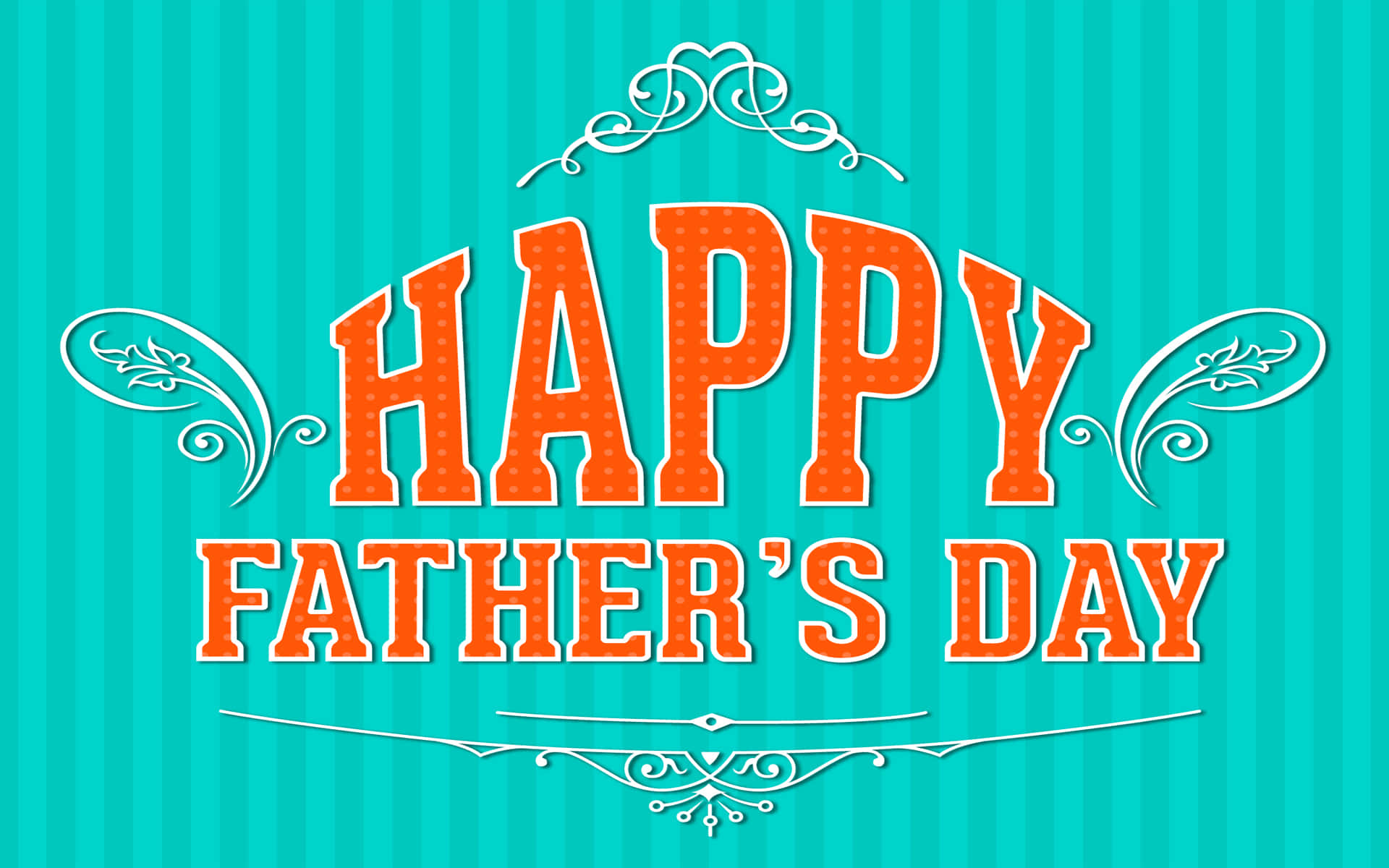 Enjoy Father's Day with your loved ones