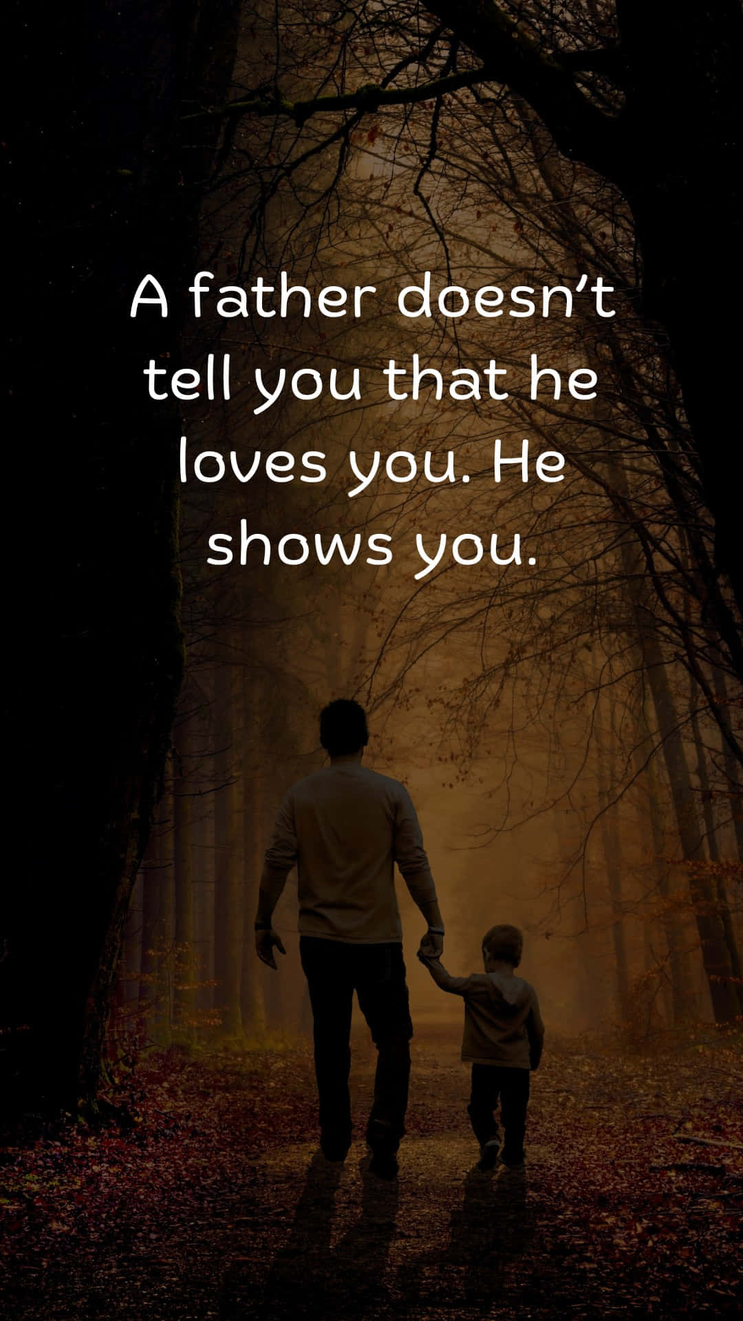 Fatherly_ Love_ Shown_ Not_ Told Wallpaper