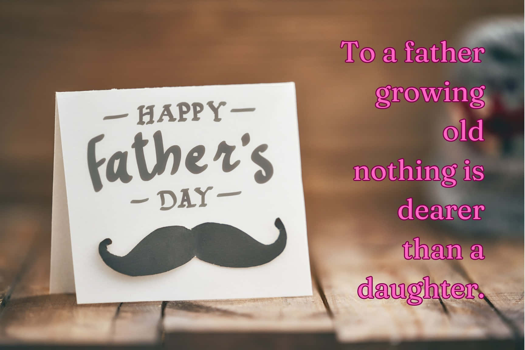 Fathers Day Cardwith Mustacheand Quote Wallpaper