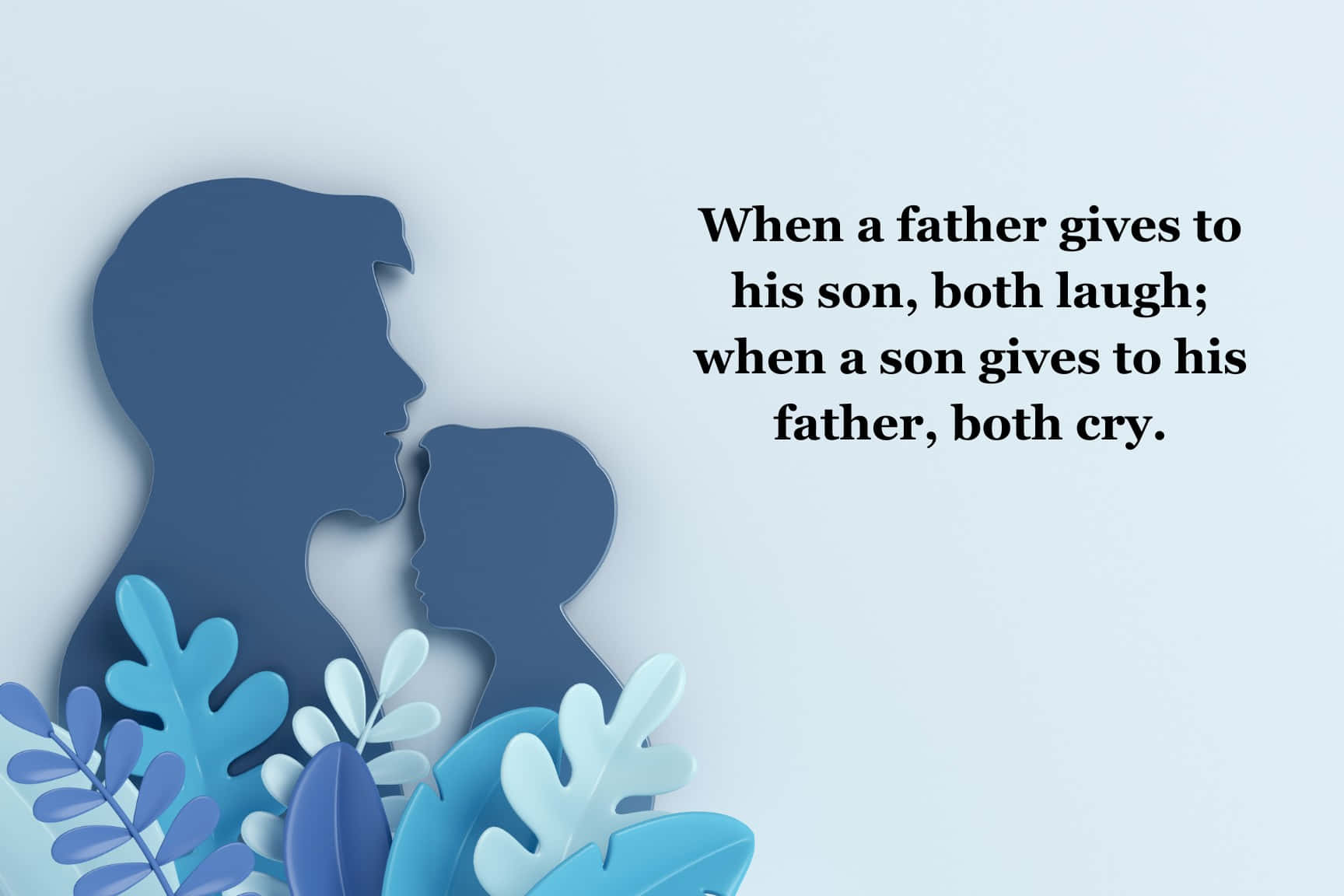 Fathers Day Emotional Quote Silhouette Wallpaper