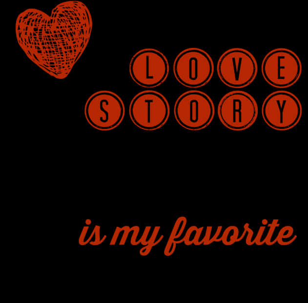 Favorite Love Story Quote PNG