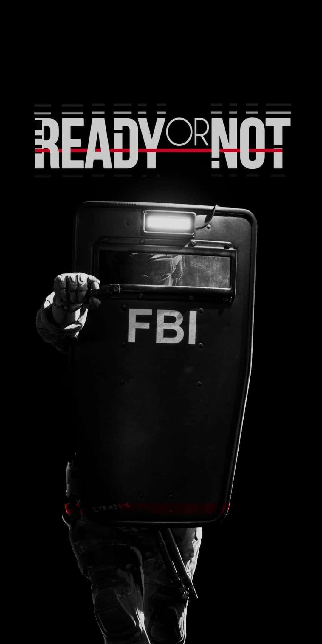 Ready Or Not Fbi Poster