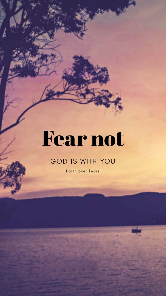 Fear Not God Is With You Inspirational Quote Wallpaper