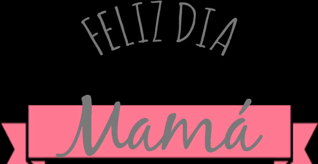 Feliz Dia Mama Banner PNG