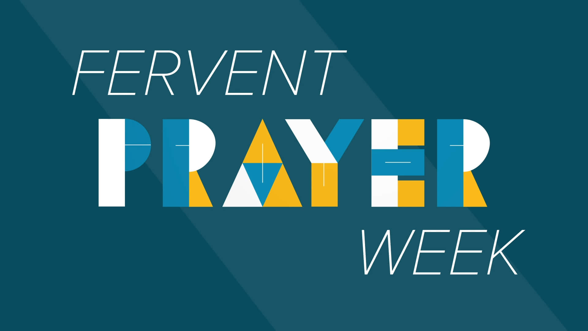 Fervent Prayer Week Wallpaper