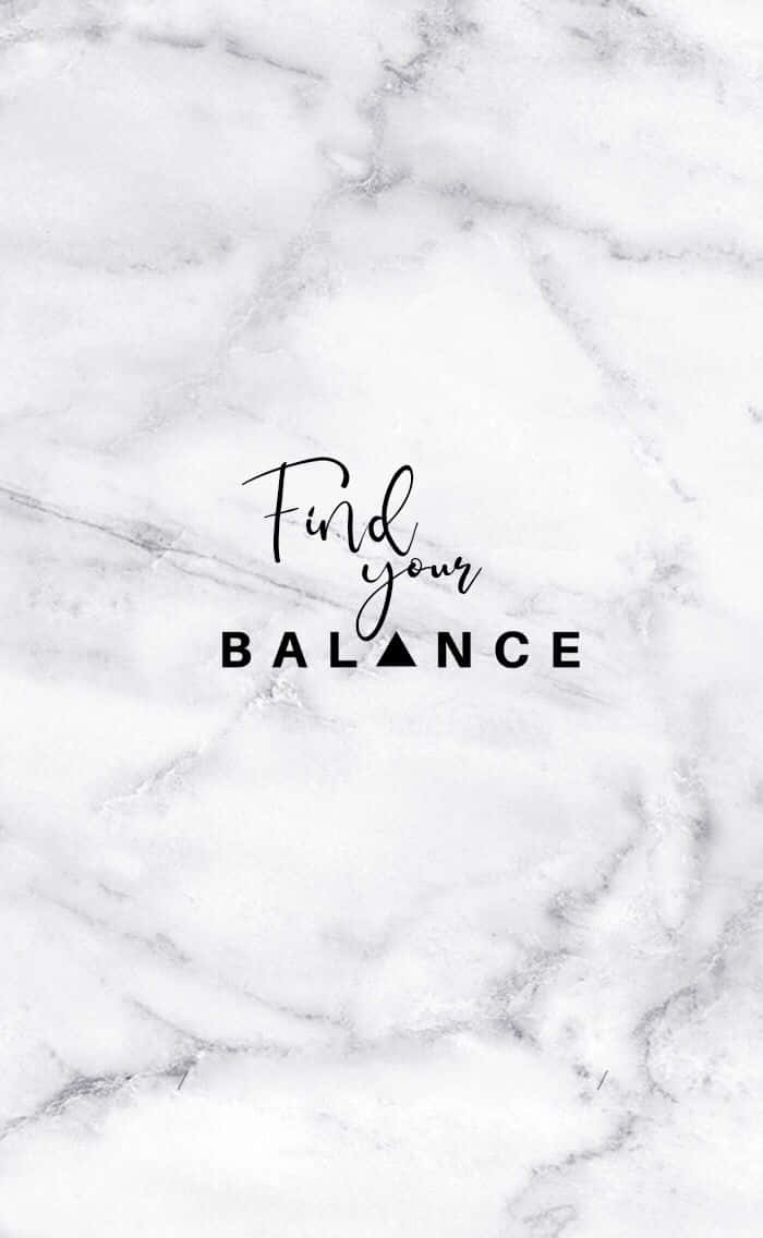 Find Your Balance Inspirational Quote Marble Background Wallpaper