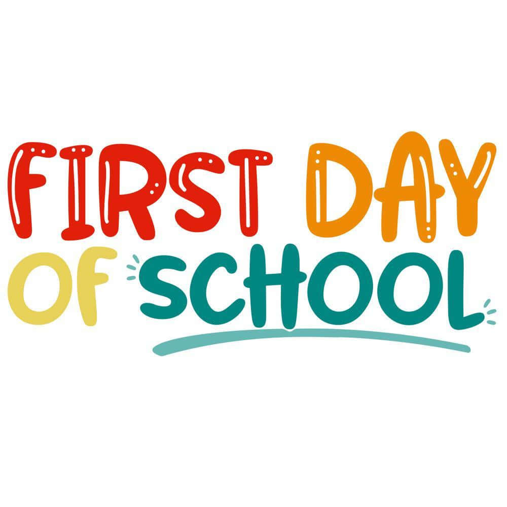 First Dayof School Celebration Wallpaper