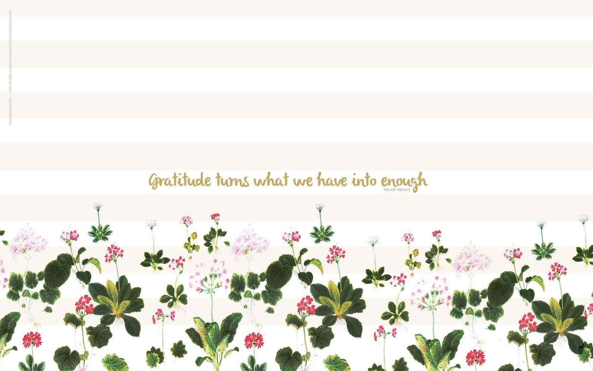 Floral Desktop With Positive Quote Wallpaper