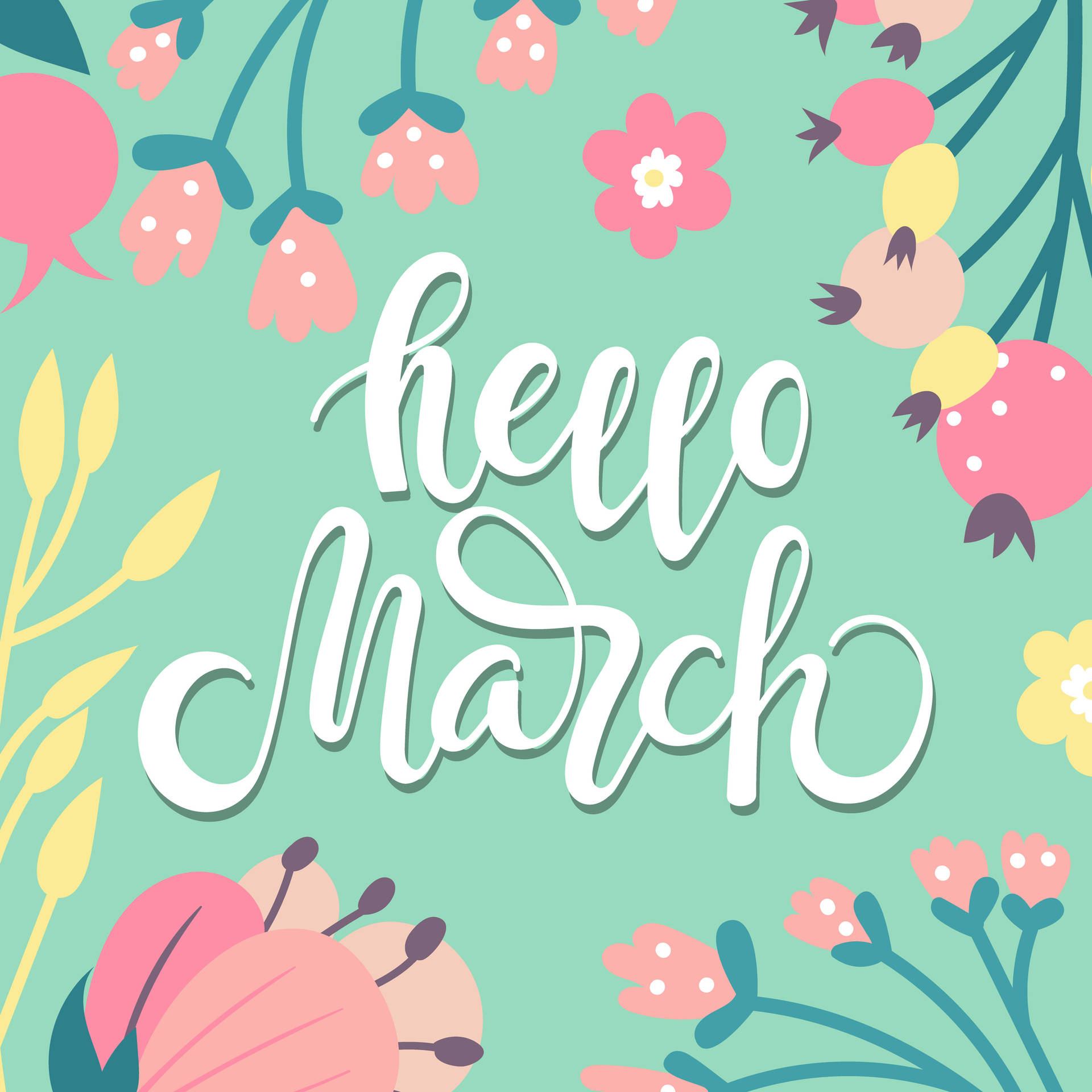 Floral Hello March Calligraphy Wallpaper