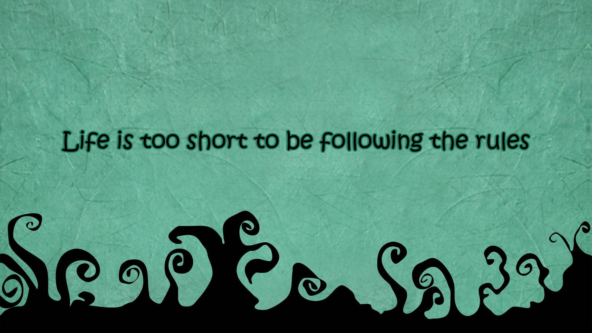 Following Rules Life Quotes Wallpaper