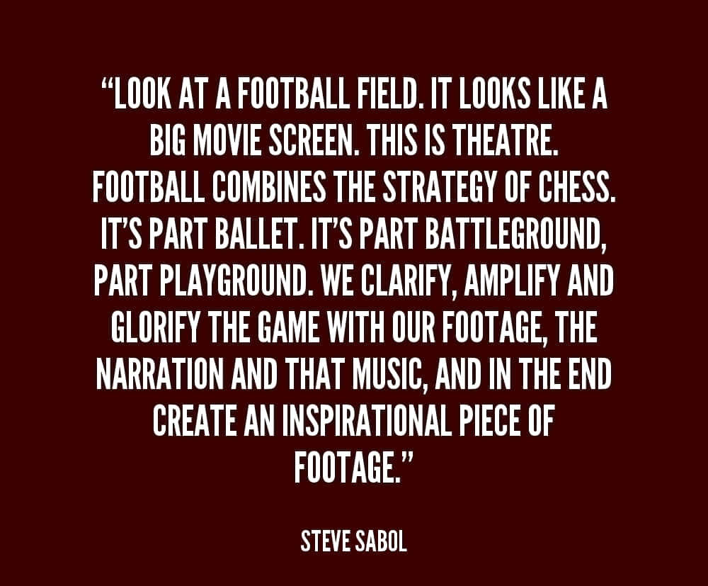 Steve Sabol Football Quotes Wallpaper