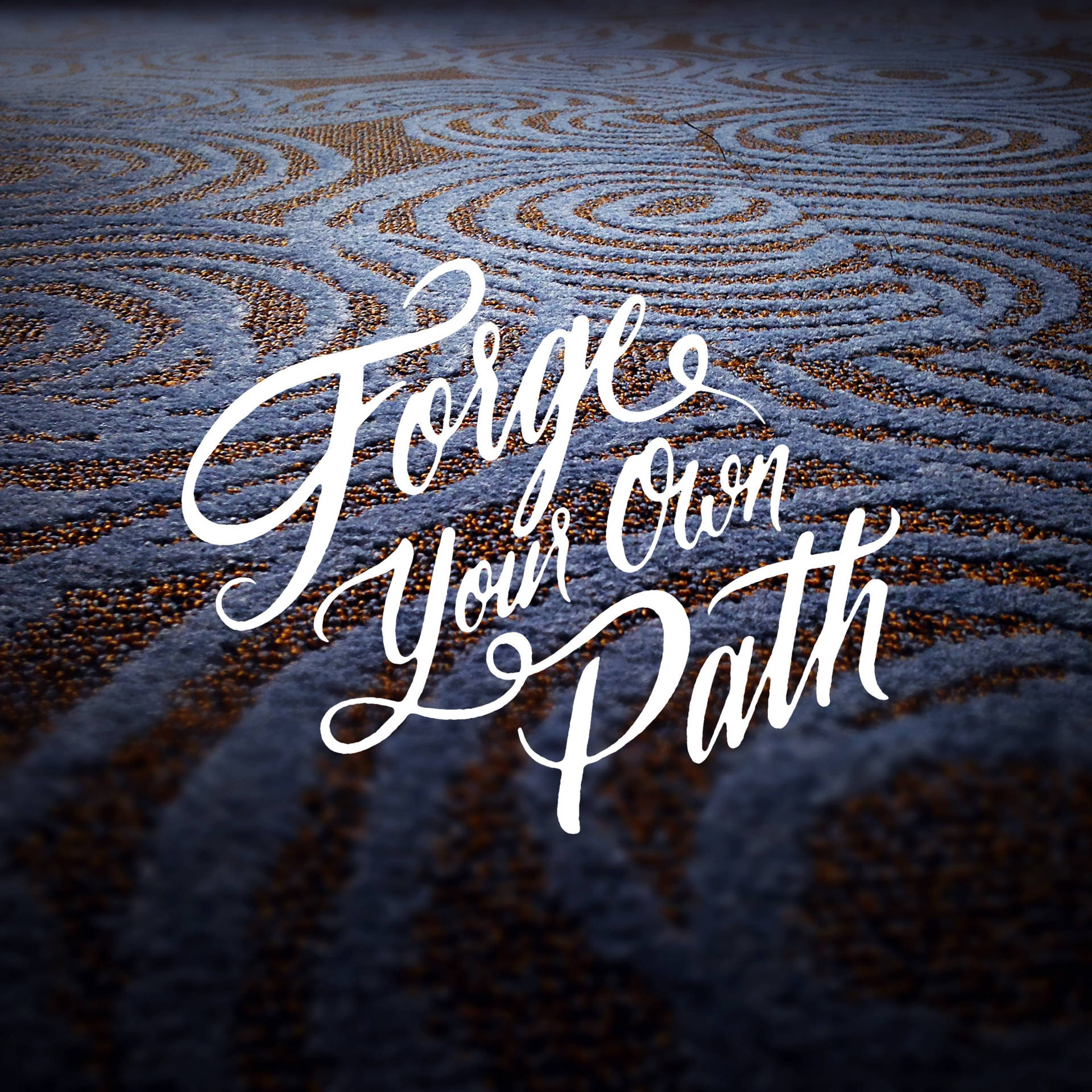 Forge Your Own Path Affirmation Wallpaper