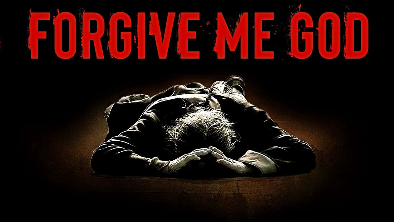 Forgive Me God - A Man Laying On The Ground