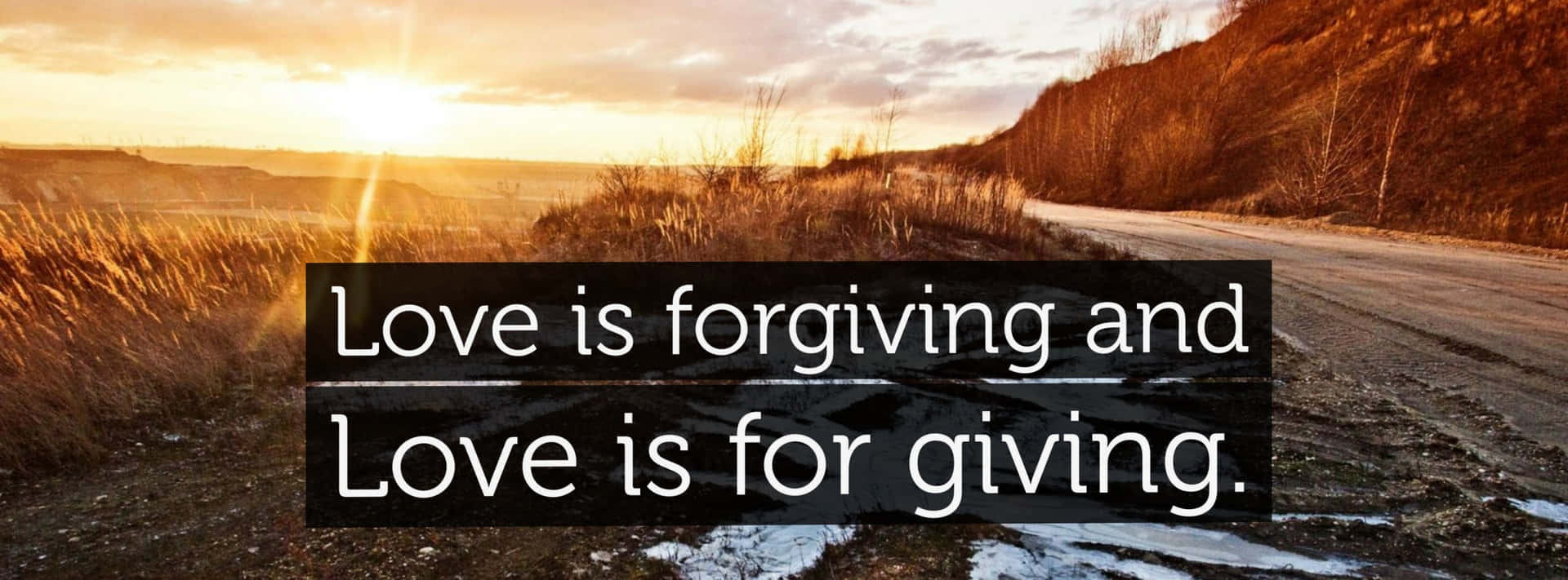 Love Is Forgiving And Love Is Forgiving