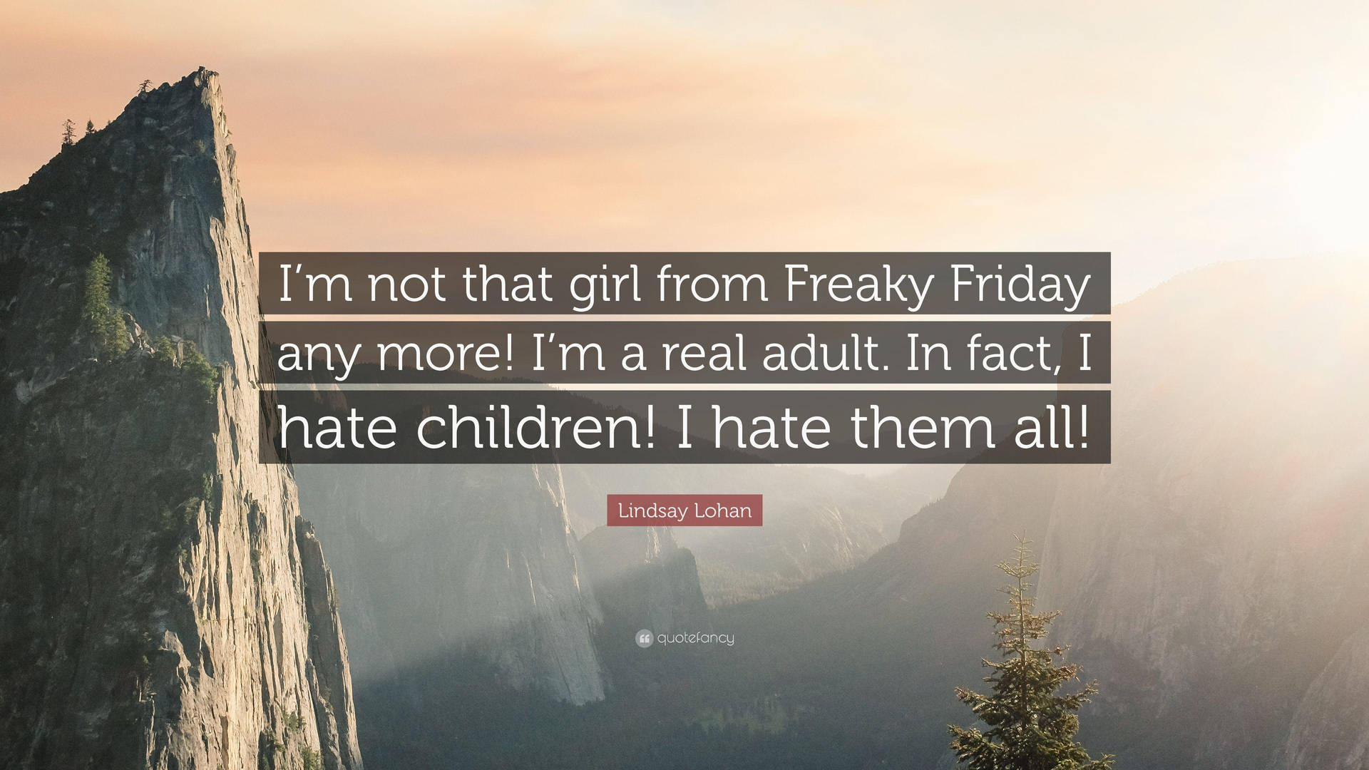 Freaky Friday Lindsay Lohan Quote Mountaintop Background
