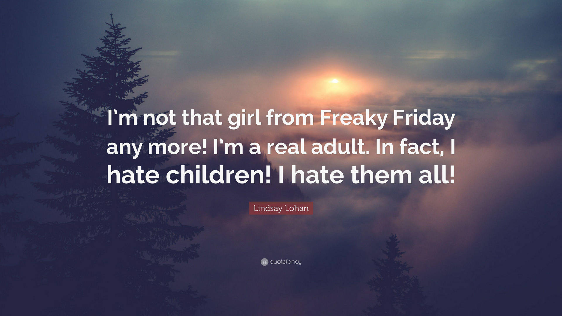 Freaky Friday Lindsay Lohan Quote Sunrise Background