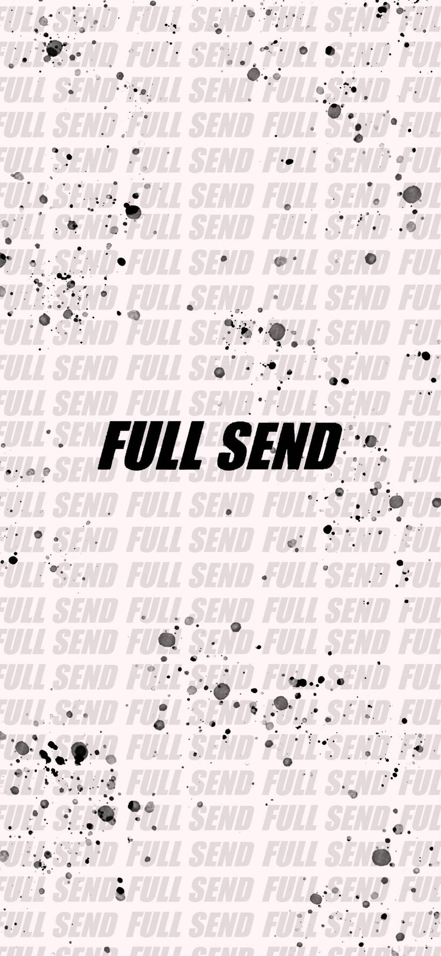 Full Send Phone Wallpaper