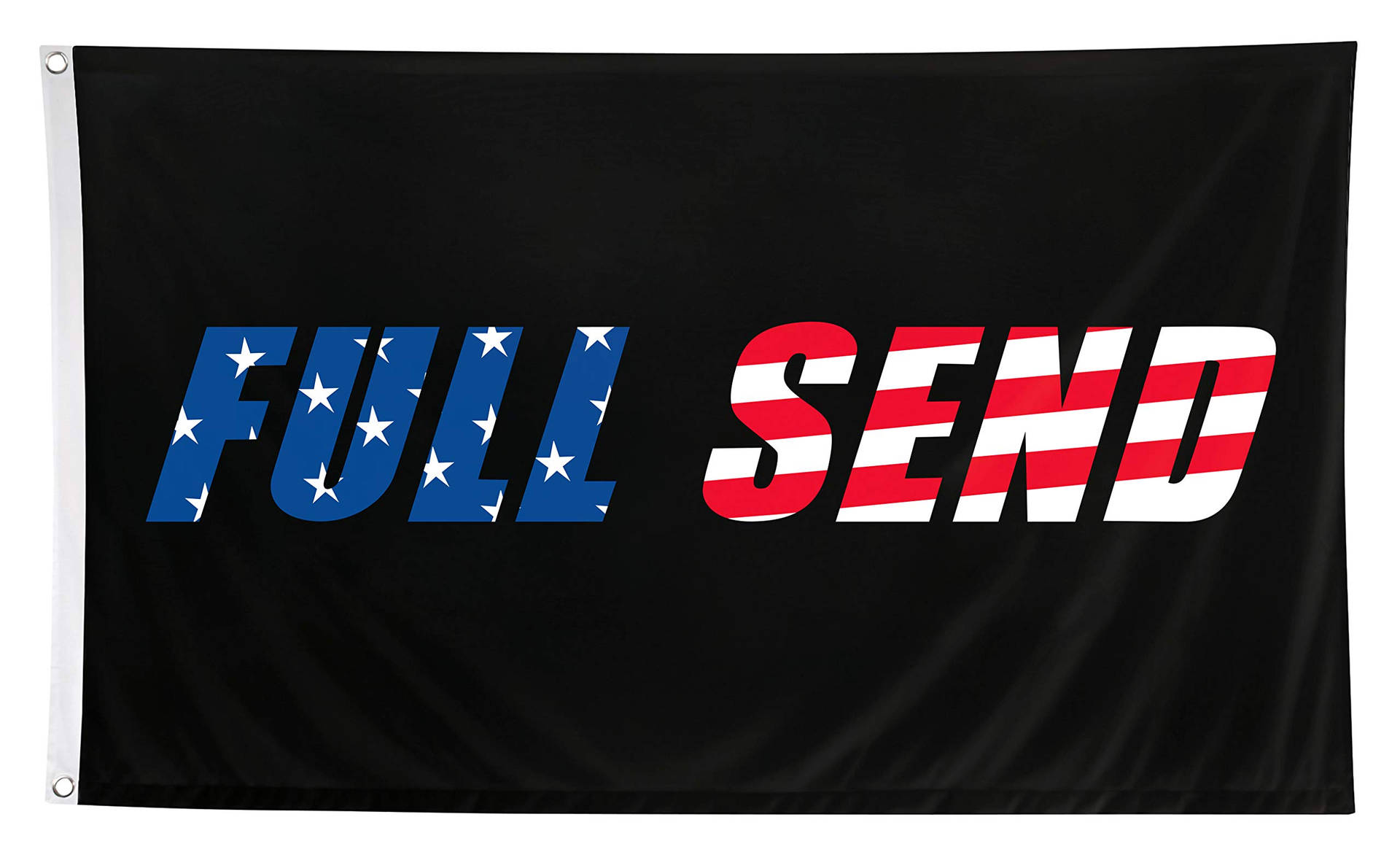 Full Send Flag With The Words American Flag And Stars Wallpaper