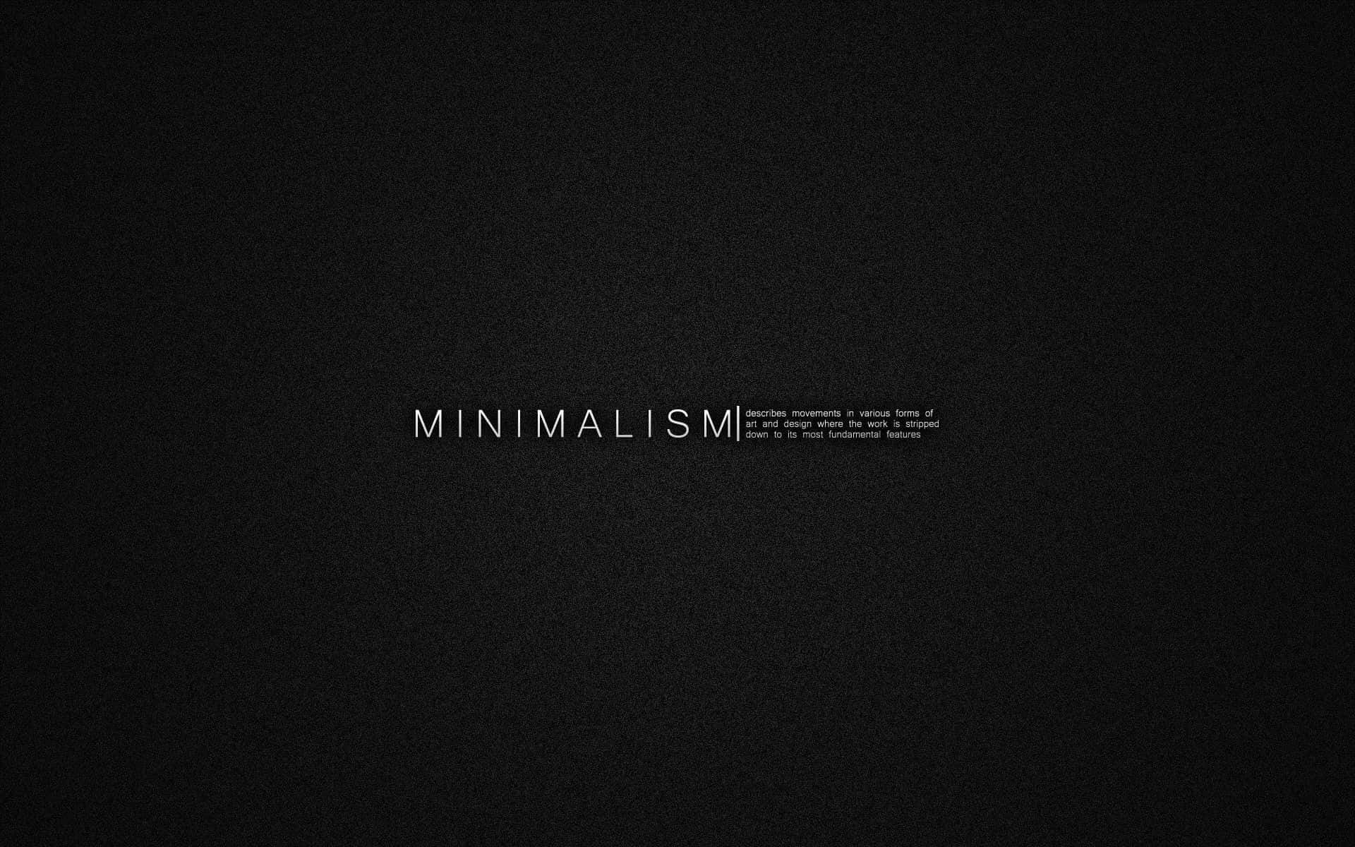 Fundamentals Of Minimalism Wallpaper