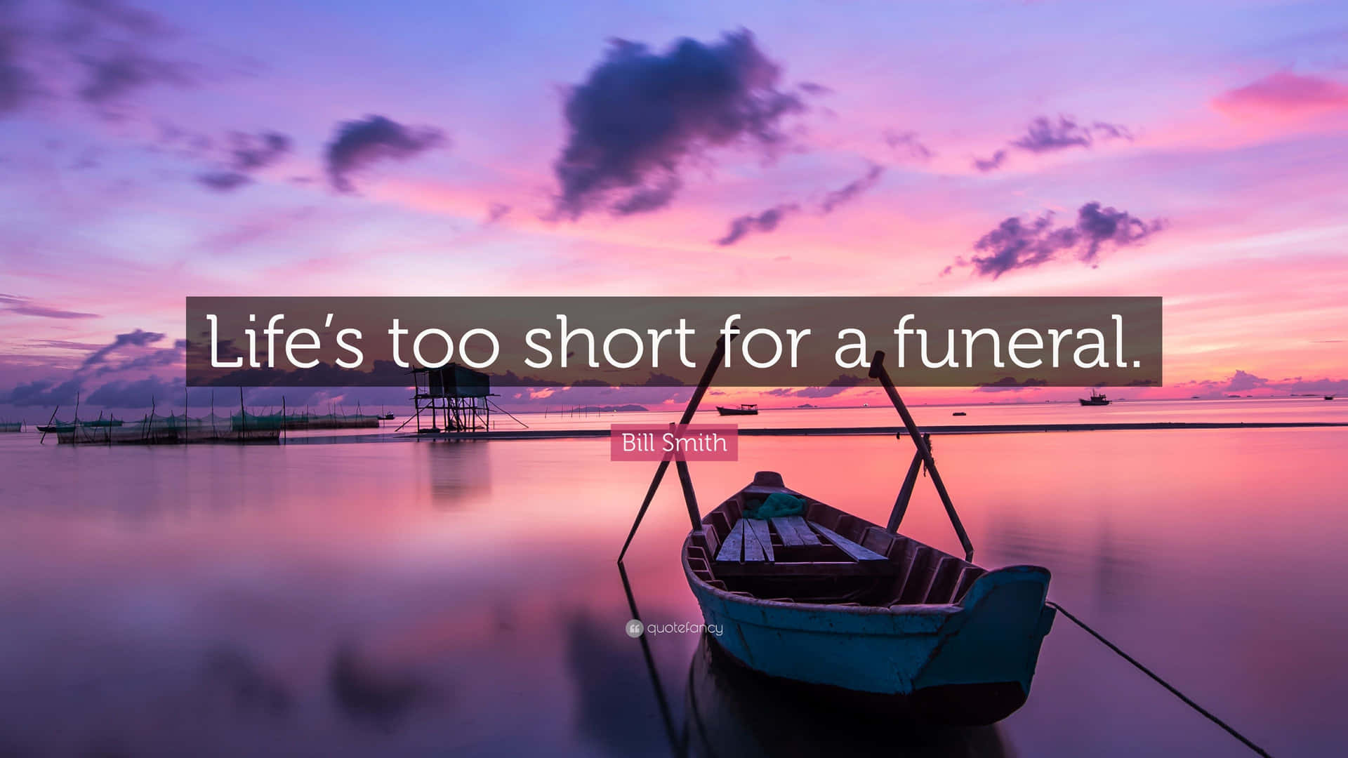 Life's Too Short For A Funeral