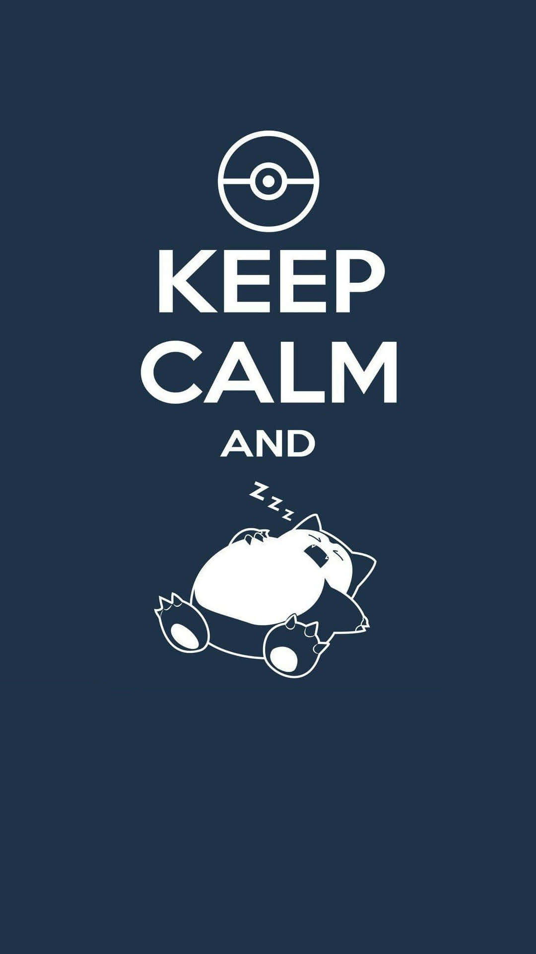 Keep Calm And Snorlax Funny Adult Phone Wallpaper