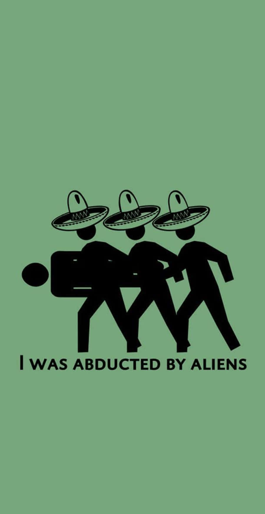 Abducted By Aliens Funny Adult Phone Wallpaper