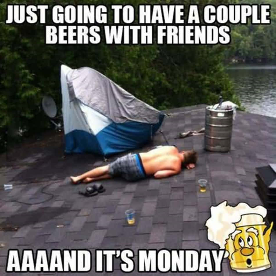 Funny Drunk Monday Meme Pictures