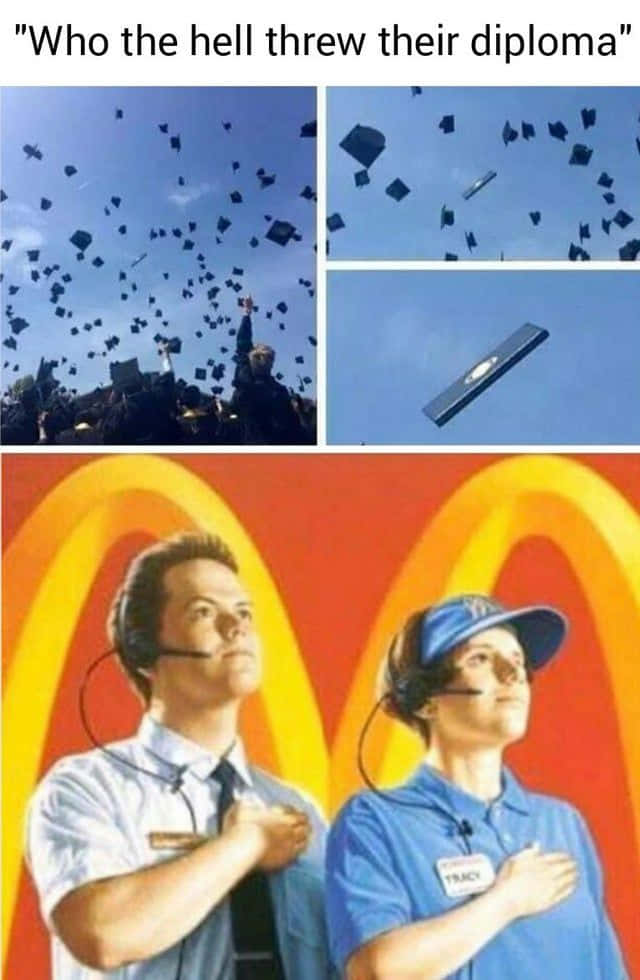 Funny Memes Graduation McDonald's Pictures