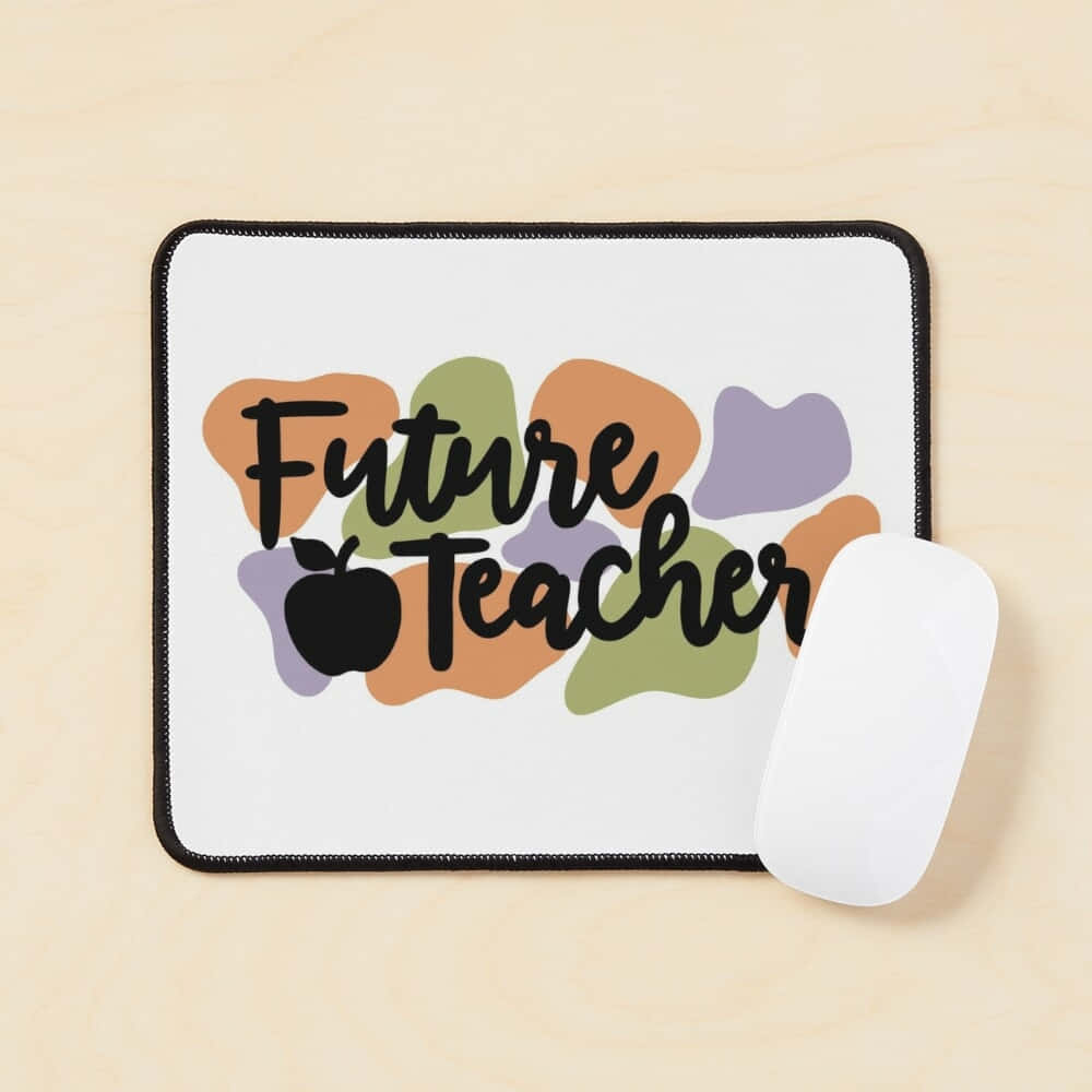 Future Teacher Mouse Pad Wallpaper