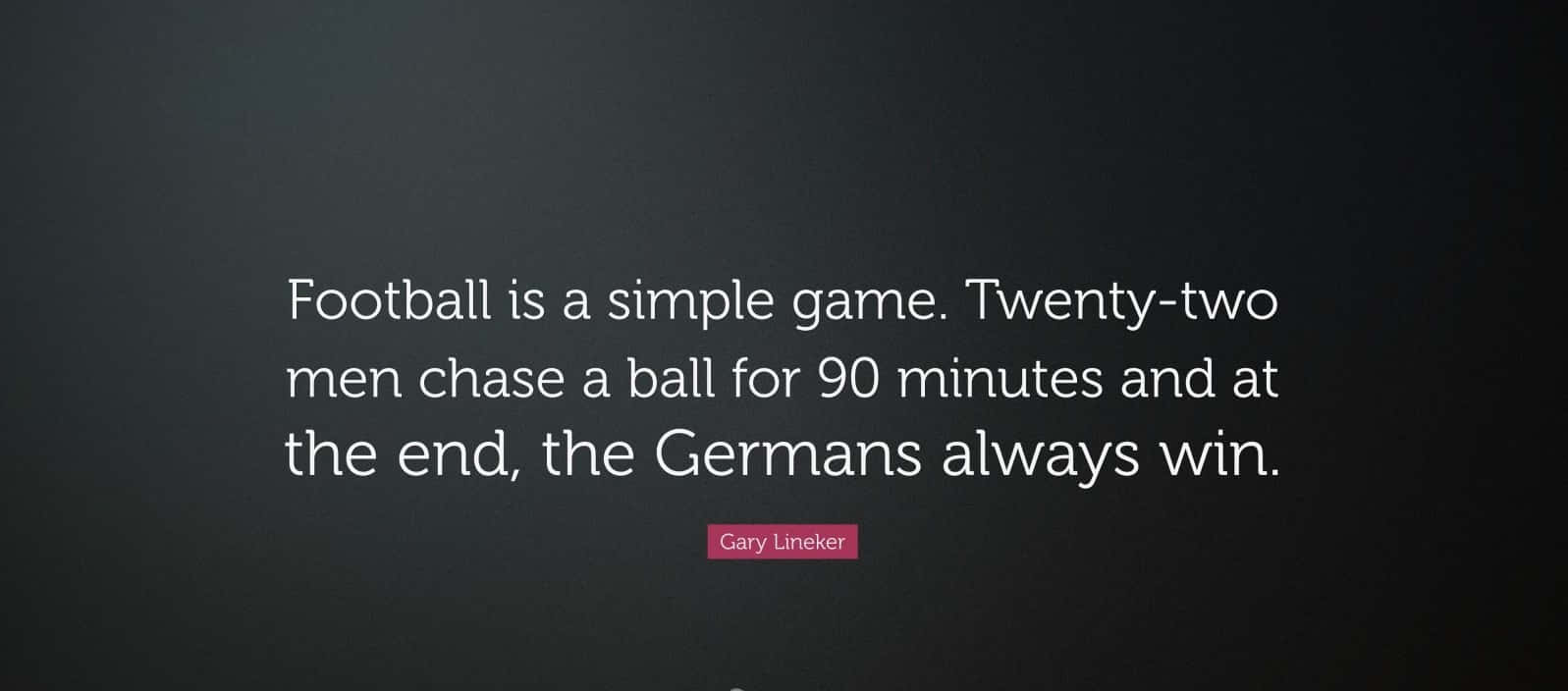 Gary Lineker Fodbold citat simpel Spil Tapet Wallpaper