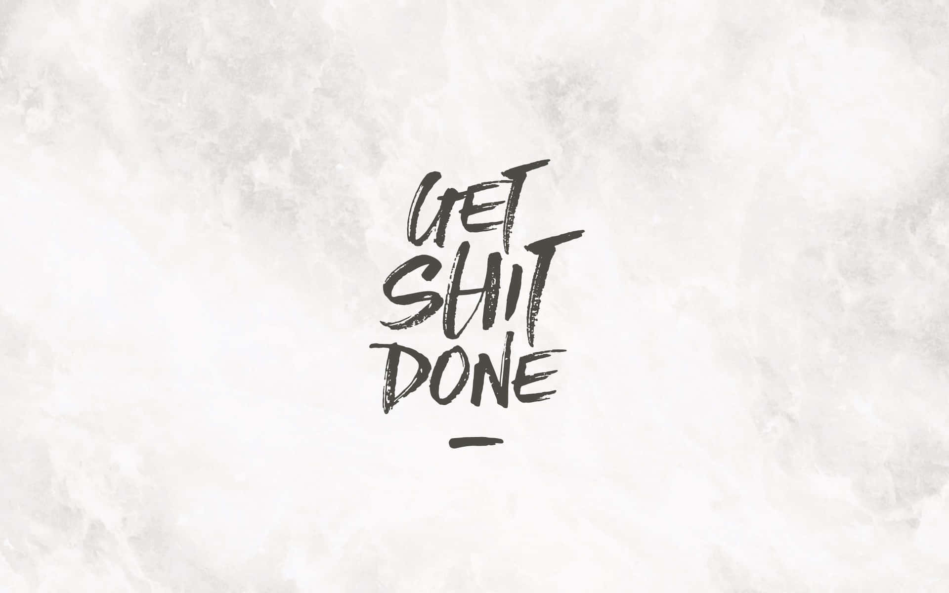 Get Shit Done In Black Wallpaper