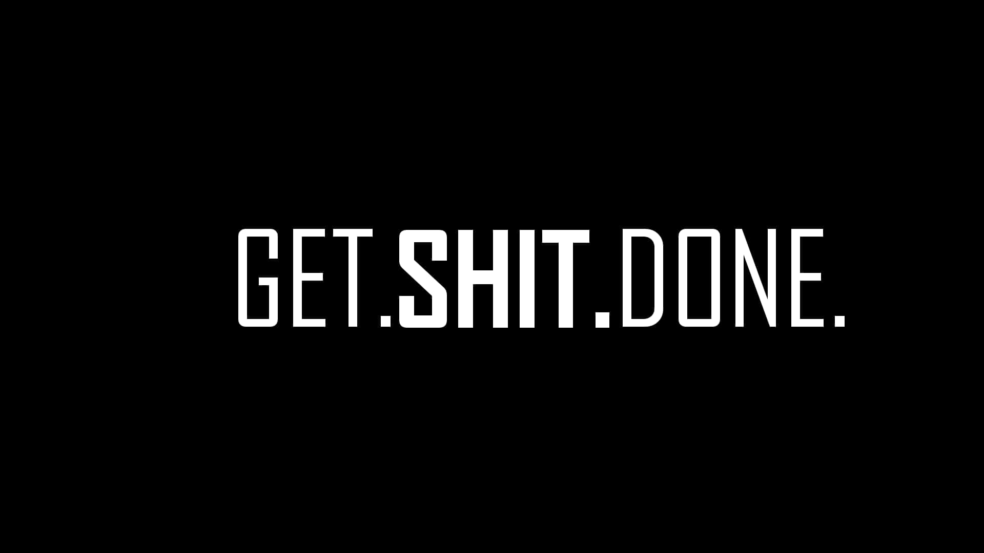 Get Shit Done T-shirt By Shit Done Wallpaper